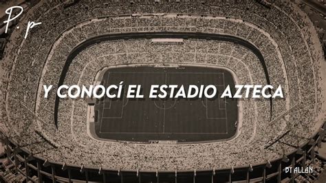 estadio azteca letra